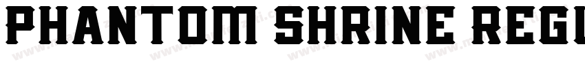 Phantom Shrine Regul字体转换